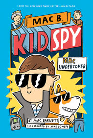 Mac B., Kid Spy #1: Mac Undercover - English Edition