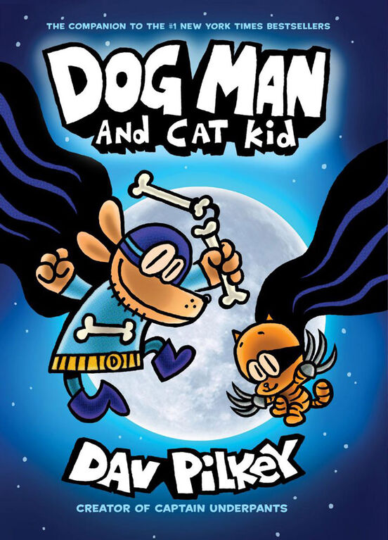 Dog Man #4: Dog Man and Cat Kid: From the Creator of Captain Underpants - Édition anglaise
