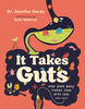 It Takes Guts: How Your Body Turns Food into Fuel (and Poop) - English Edition
