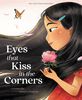 Eyes That Kiss In The Corners - &Eacute;dition anglaise