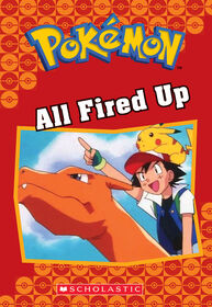 Scholastic - Pokemon Classic Chapter Book #14: All Fired Up - English Edition