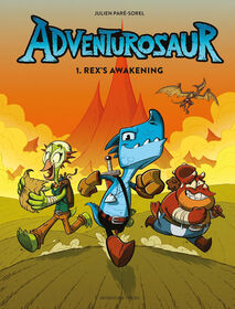 Adventurosaur, Volume 1: Rex's Awakening - &Eacute;dition anglaise