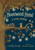 Heartwood Hotel Book 1: A True Home - Édition anglaise