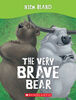 The Very Brave Bear - Édition anglaise