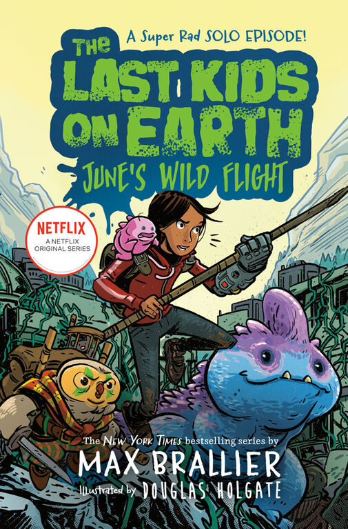 The Last Kids on Earth: June's Wild Flight - English Edition