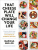 That Cheese Plate Will Change Your Life - English Edition