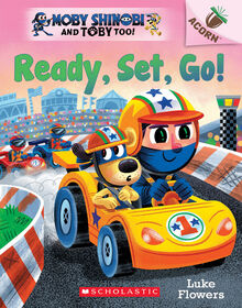 Moby Shinobi and Toby Too! #3: Ready, Set, Go! - English Edition