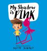 My Shadow Is Pink - English Edition