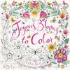 Joyous Blooms To Color - English Edition