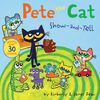Pete the Cat: Show-and-Tell - &Eacute;dition anglaise