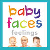 Baby Faces Feelings - Édition anglaise