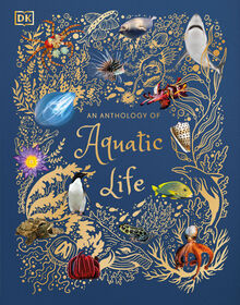 An Anthology of Aquatic Life - Édition anglaise