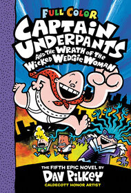 Captain Underpants and the Wrath of the Wicked Wedgie Woman: Color Edition (Captain Underpants #5) (Color Edition) - Édition anglaise