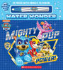 Mighty Pup Power (A PAW Patrol Water Wonder Storybook) (Media tie-in) - English Edition