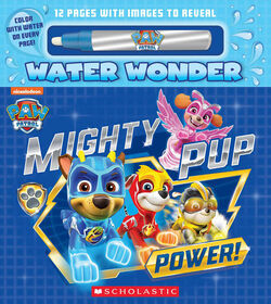 Mighty Pup Power (A PAW Patrol Water Wonder Storybook) (Media tie-in) - Édition anglaise