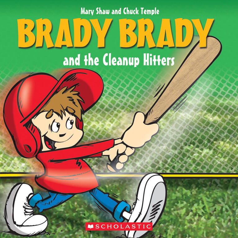 Scholastic - Brady Brady and the Cleanup Hitters - English Edition