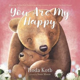 You Are My Happy Board Book - &Eacute;dition anglaise