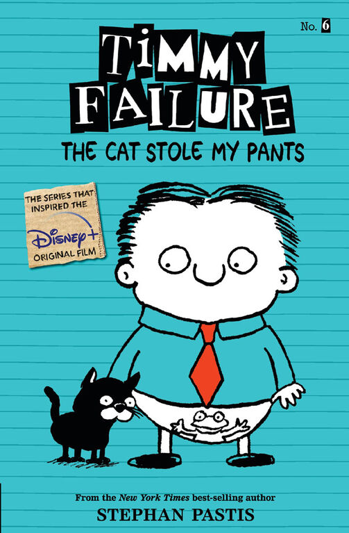 Timmy Failure: The Cat Stole My Pants - Édition anglaise