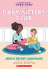 Jessi's Secret Language (The Baby-sitters Club Graphic Novel #12): A Graphix Book (Adapted edition) - Édition anglaise