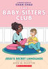Jessi's Secret Language (The Baby-sitters Club Graphic Novel #12): A Graphix Book (Adapted edition) - English Edition
