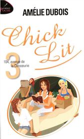 Chick Lit 03: 104 Avenue De La Consoeurie - French Text