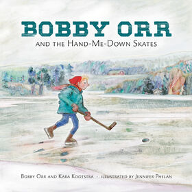 Bobby Orr and the Hand-me-down Skates - Édition anglaise