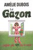 Le Gazon ... Toujours Plus Vert Chez Le Voisin? - French Text