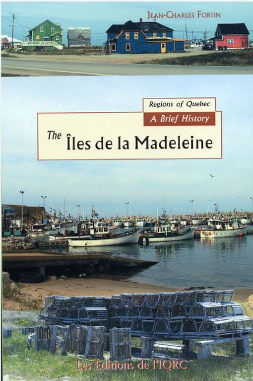 The Îles De La Madeleine: A Brief History - French Text