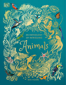 An Anthology of Intriguing Animals - English Edition
