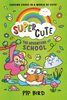 Super Cute - The Adventure School - English Edition