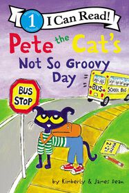 Pete the Cat's Not So Groovy Day - Édition anglaise