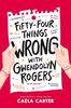 Fifty-Four Things Wrong With Gwendolyn Rogers - Édition anglaise