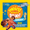 National Geographic - Weird But True Ocean - Édition anglaise