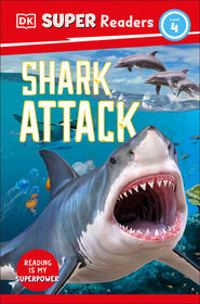 DK Super Readers Level 4 Shark Attack - Édition anglaise