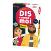 Dis comme moi game - French Edition