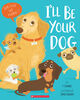 I'll Be Your Dog - English Edition