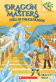 Dragon Masters #9: Chill Of The Ice Dragon - English Edition