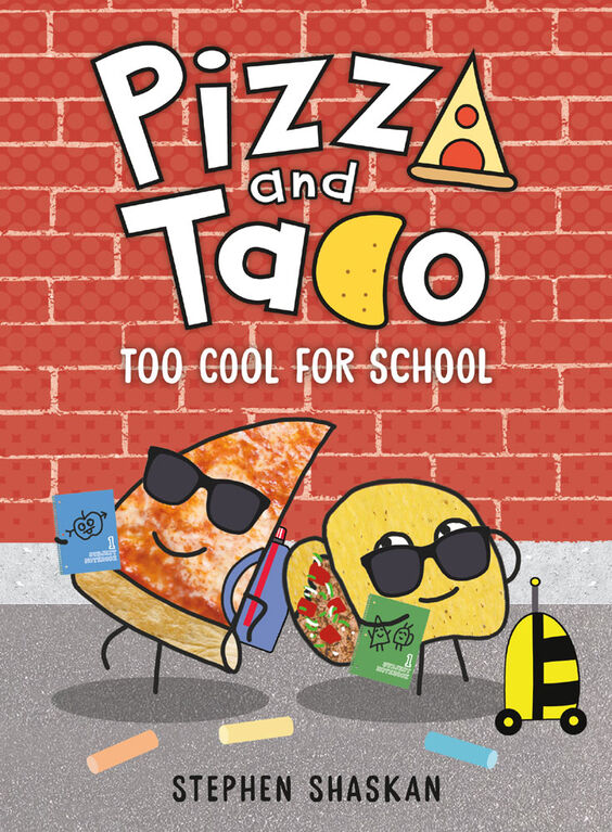 Pizza and Taco: Too Cool for School - English Edition
