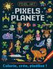 Pixels planète Colorie, crée, pixélise ! - French Text