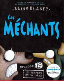 Les Méchants 19 -  Le Serpent Et  La Bête