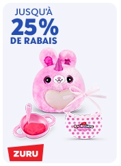 JUSQU'À 25% DE RABAIS
ZURU