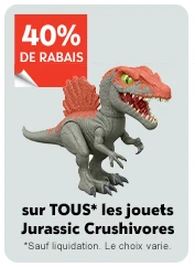 40% DE RABAIS 
sur TOUS* les jouets Jurassic Crushivores