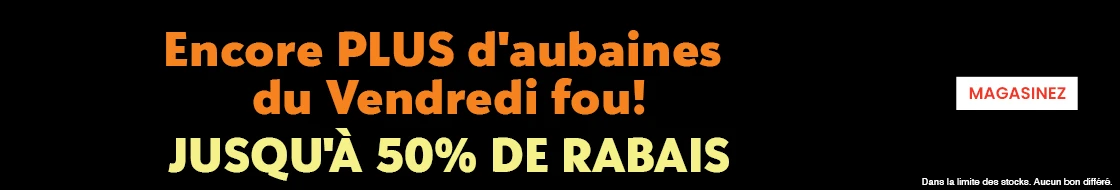 Vendredi fou-jusqu'à 50% de rabais