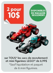 2 pour 10$ sur TOUS* les sacs de recrutement et mini figurines LEGO de 6,99$. disponibles en magasinez seulement.