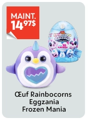 MAINT. 14,97$
Œuf Rainbocorns Eggzania
Frozen Mania