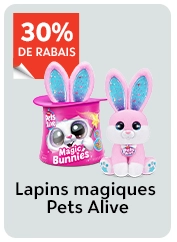 30% de rabais lapins magiques Pets Alive