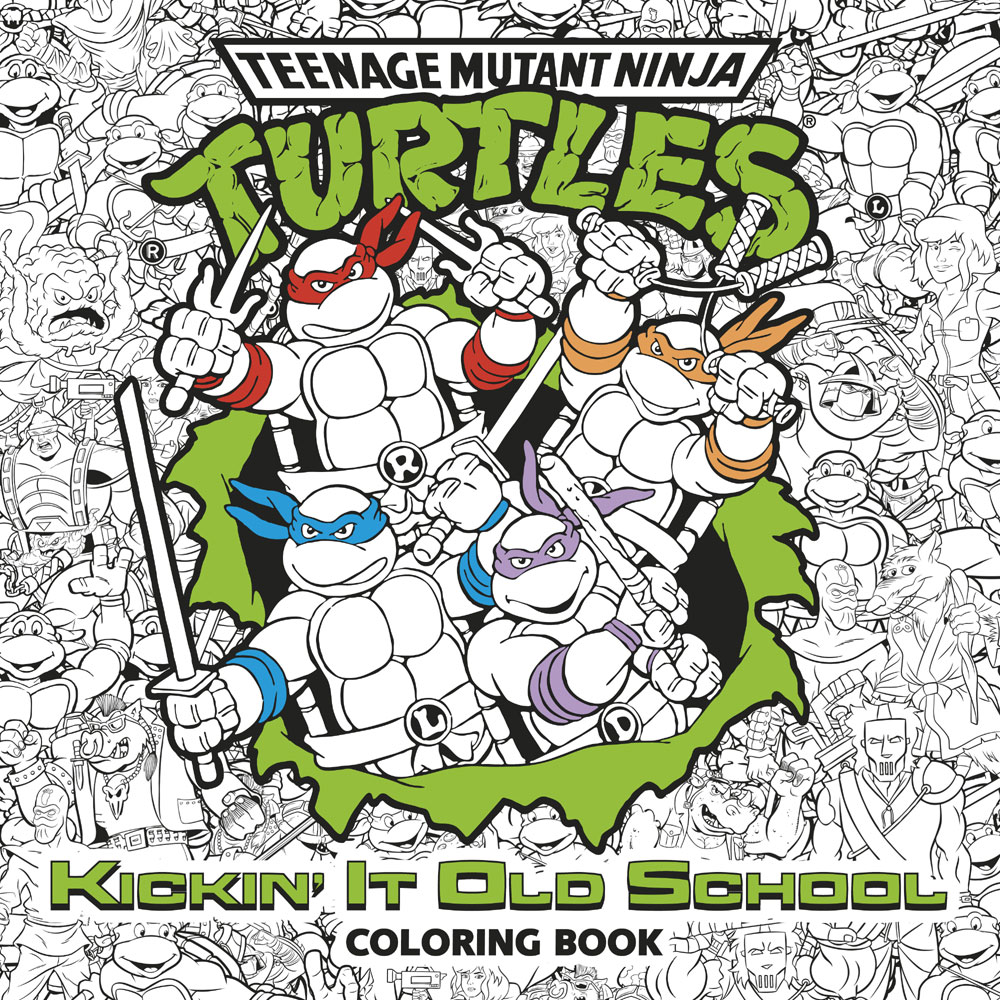 Kickin' It Old School Coloring Book (Teenage Mutant Ninja Turtles